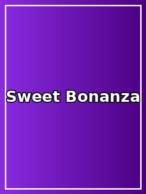 Sweet Bonanza